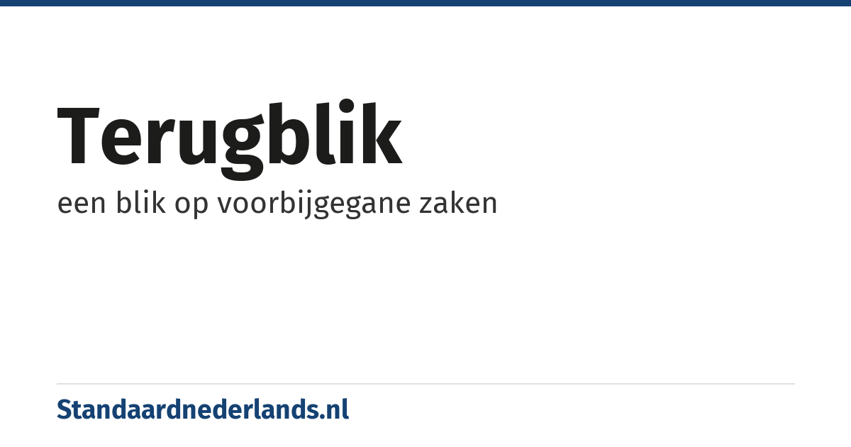 terugblik: een blik op voorbijgegane zaken