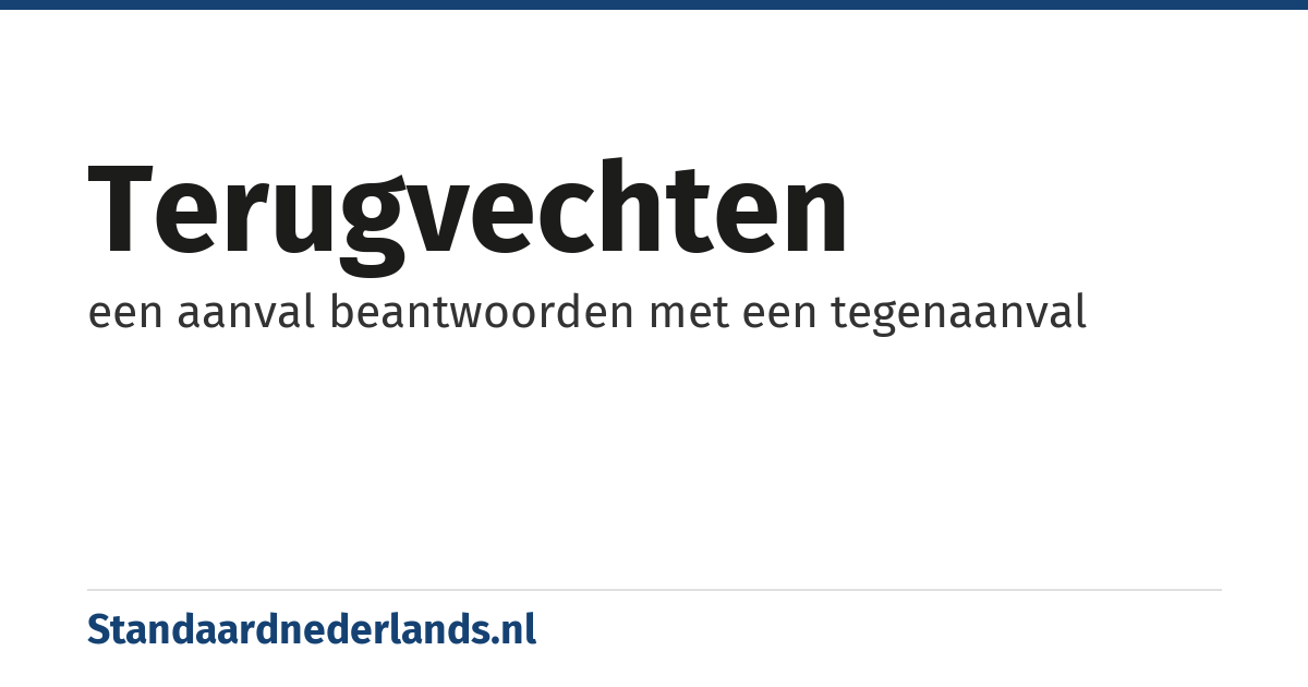 terugvechten: een aanval beantwoorden met een tegenaanval