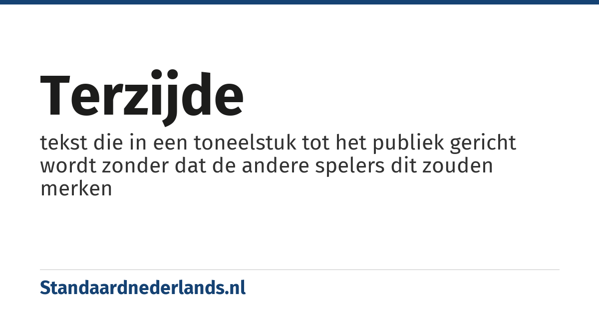 terzijde: tekst die in een toneelstuk tot het publiek gericht wordt zonder dat de andere spelers dit zouden merken