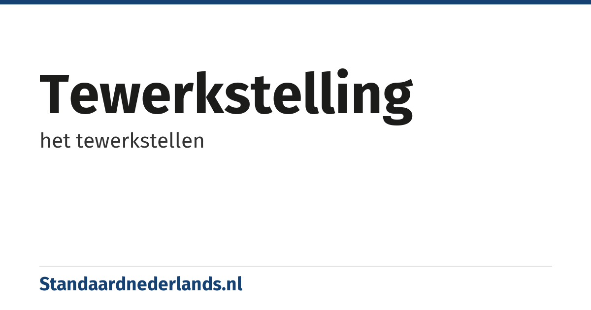 tewerkstelling: het tewerkstellen