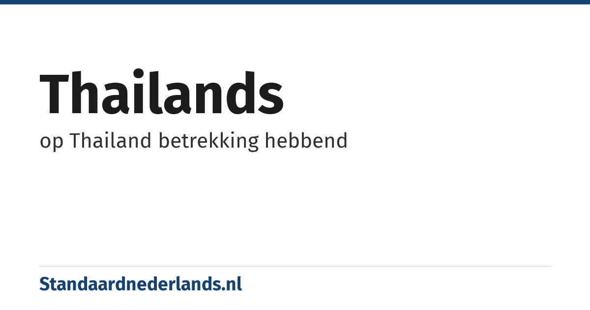 Thailands: op Thailand betrekking hebbend