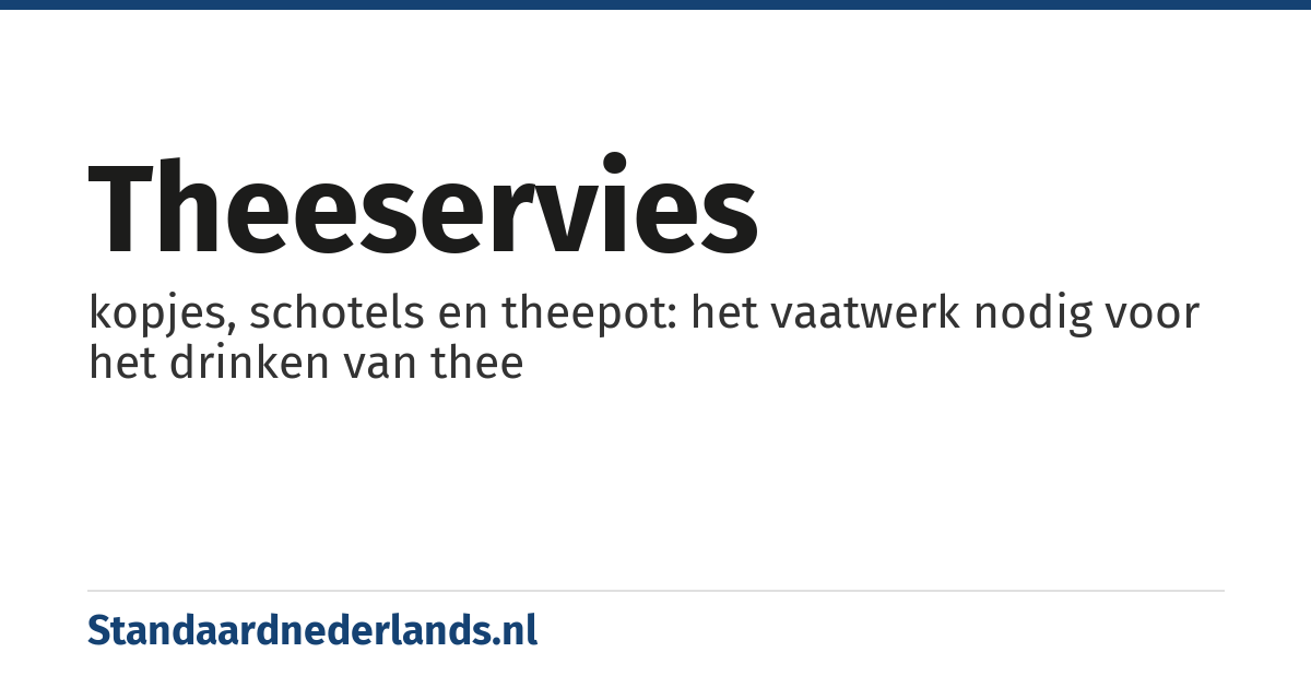 theeservies: kopjes, schotels en theepot: het vaatwerk nodig voor het drinken van thee