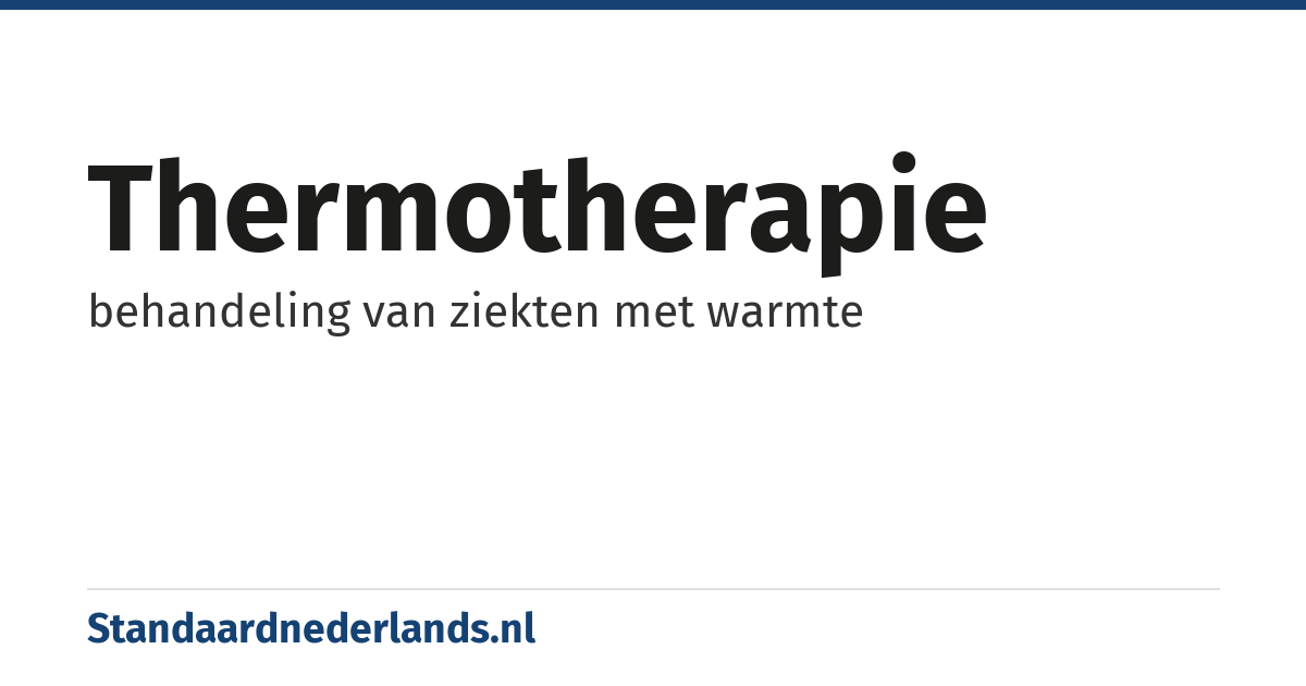 thermotherapie: behandeling van ziekten met warmte
