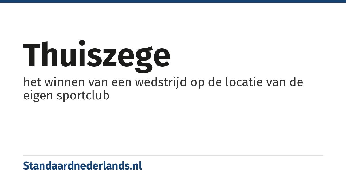thuiszege: het winnen van een wedstrijd op de locatie van de eigen sportclub
