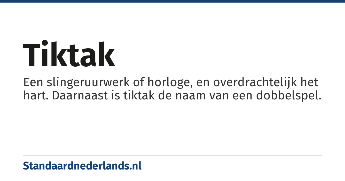 tiktak: een slingeruurwerk of horloge
