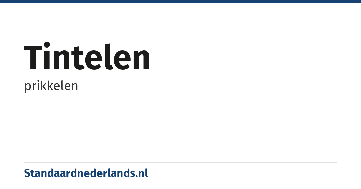 tintelen: prikkelen