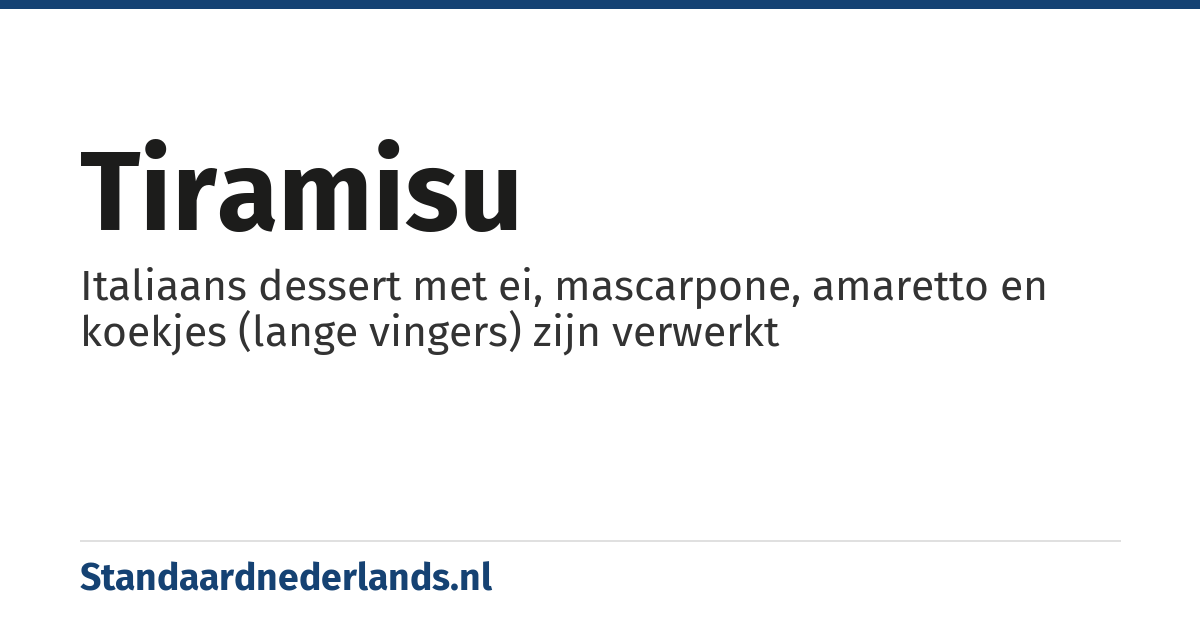 tiramisu: Italiaans dessert met ei, mascarpone, amaretto en koekjes (lange vingers) zijn verwerkt