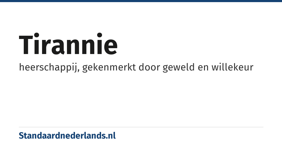 tirannie: heerschappij, gekenmerkt door geweld en willekeur