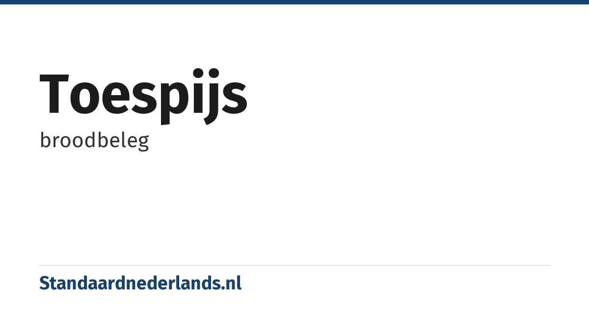 toespijs: broodbeleg