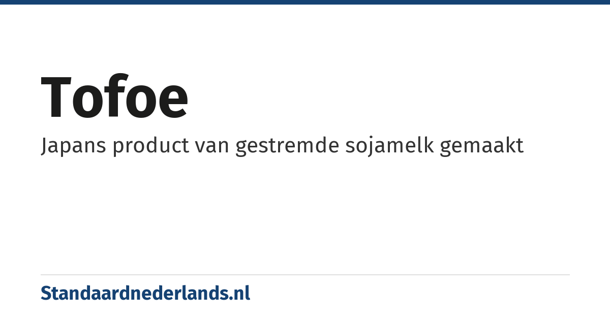 tofoe: Japans product van gestremde sojamelk gemaakt