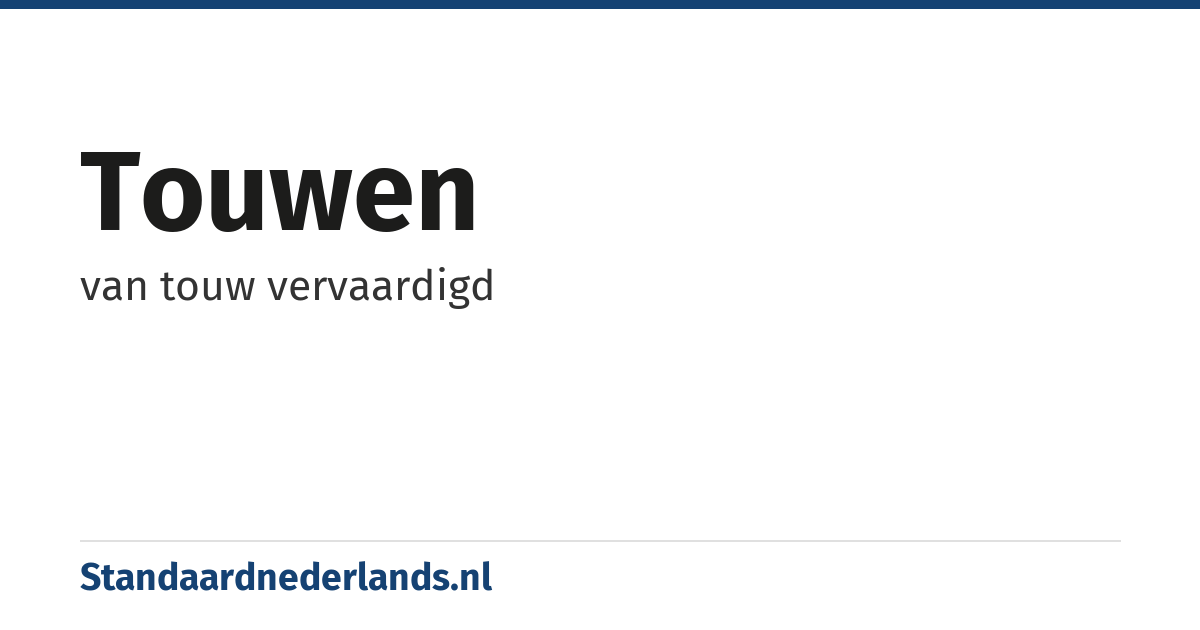 touwen: van touw vervaardigd