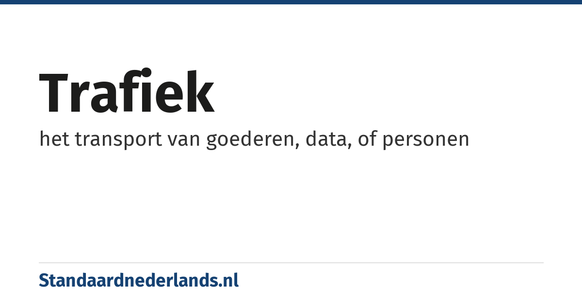 trafiek: het transport van goederen, data, of personen