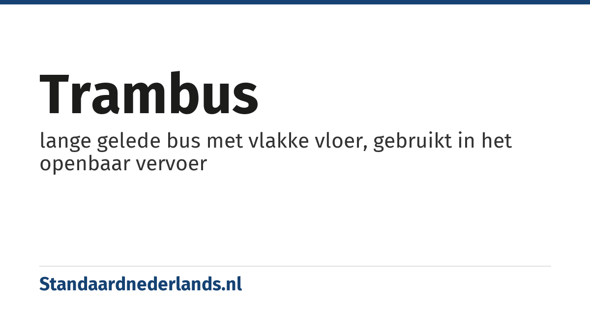 trambus: lange gelede bus met vlakke vloer, gebruikt in het openbaar vervoer