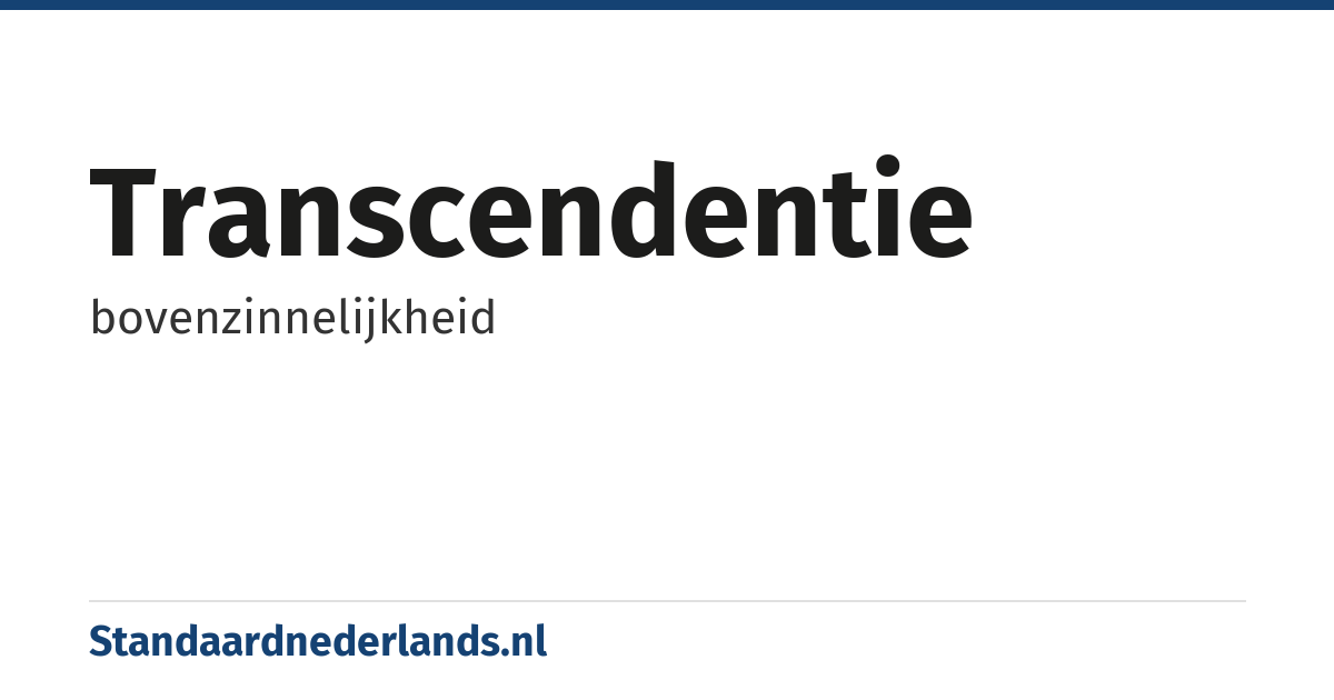 transcendentie: bovenzinnelijkheid