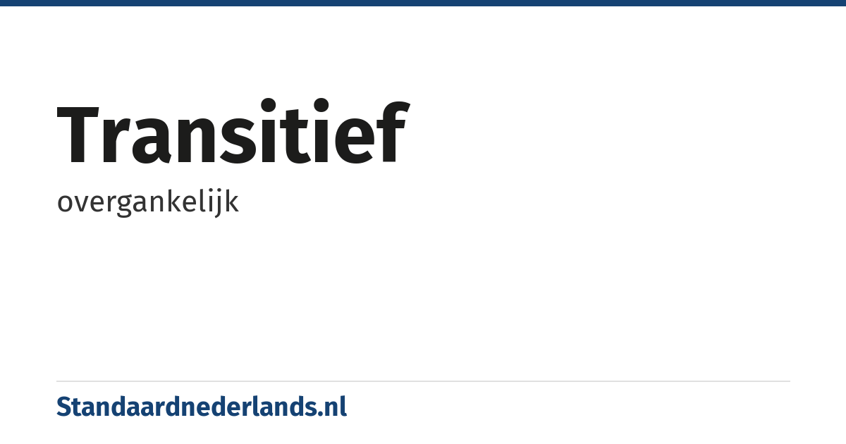 transitief: overgankelijk