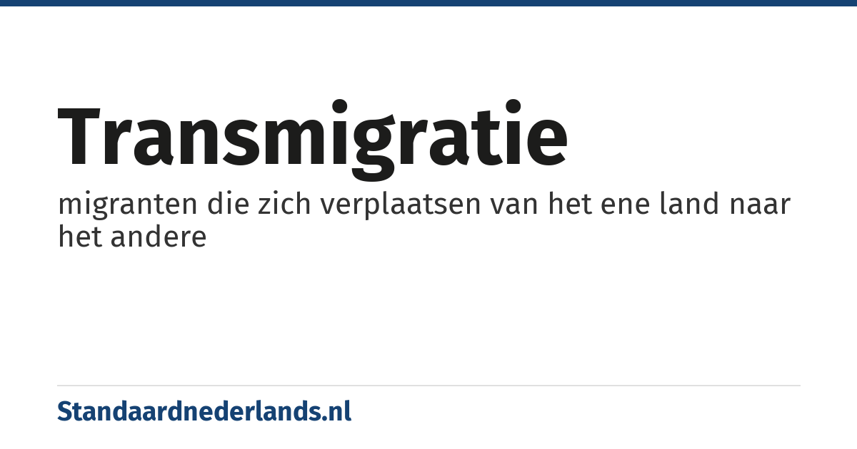 transmigratie: migranten die zich verplaatsen van het ene land naar het andere