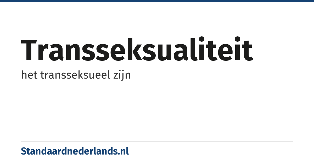 transseksualiteit: het transseksueel zijn