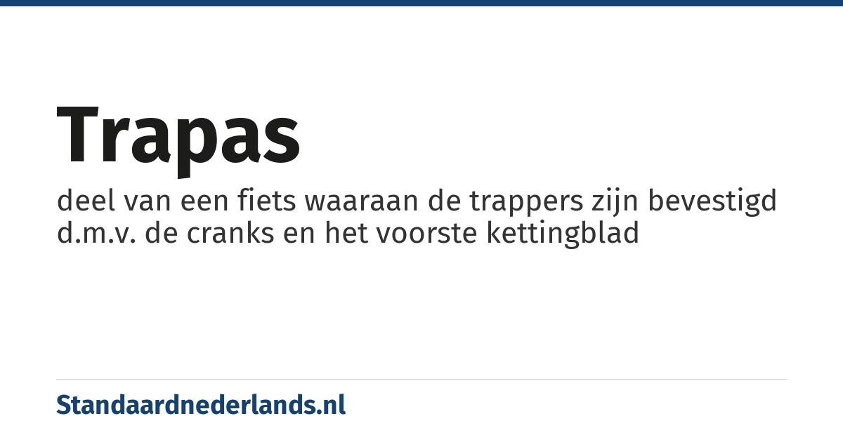 trapas: deel van een fiets waaraan de trappers zijn bevestigd d.m.v. de cranks en het voorste kettingblad