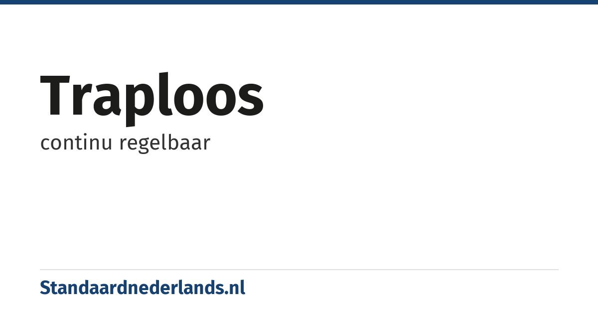 traploos: continu regelbaar