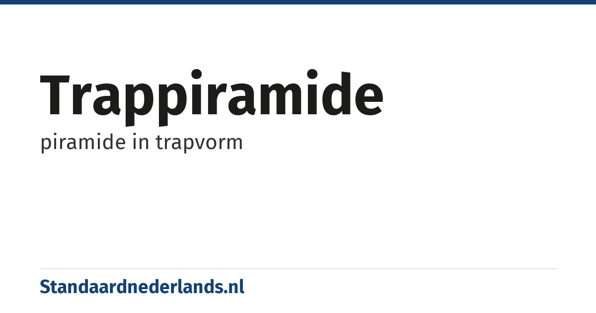 trappiramide: piramide in trapvorm