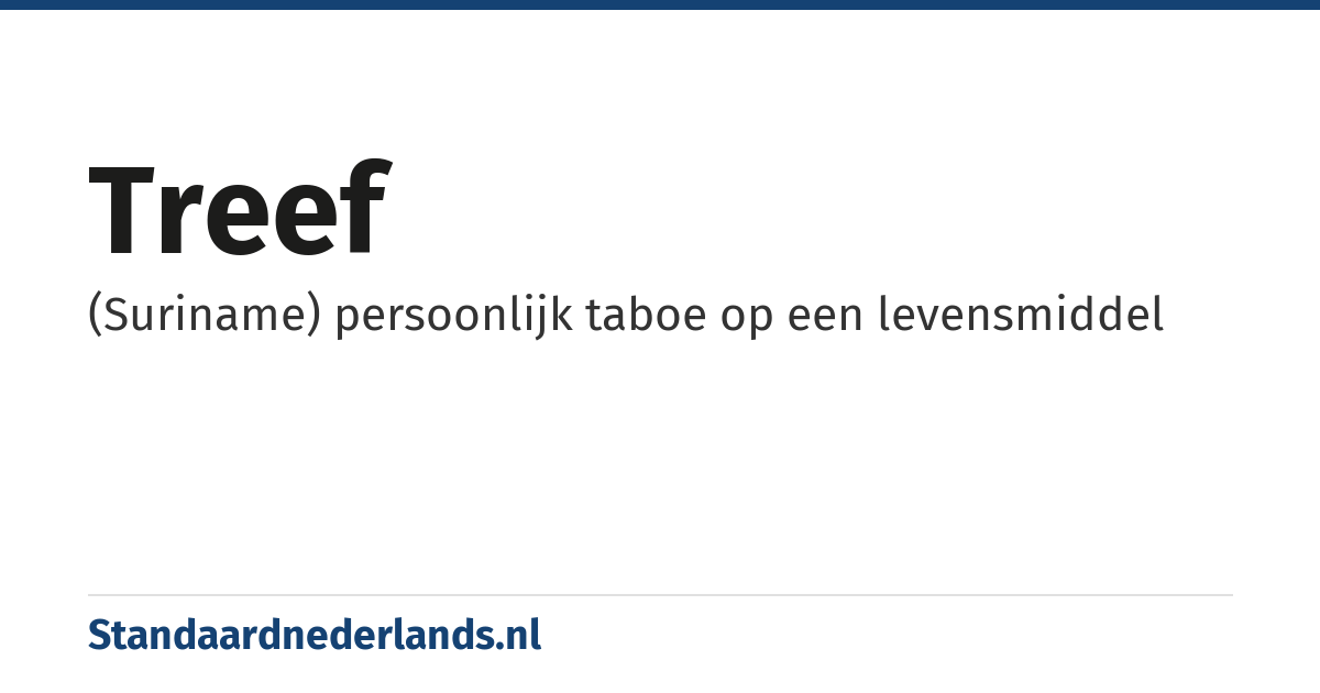treef: (Suriname) persoonlijk taboe op een levensmiddel