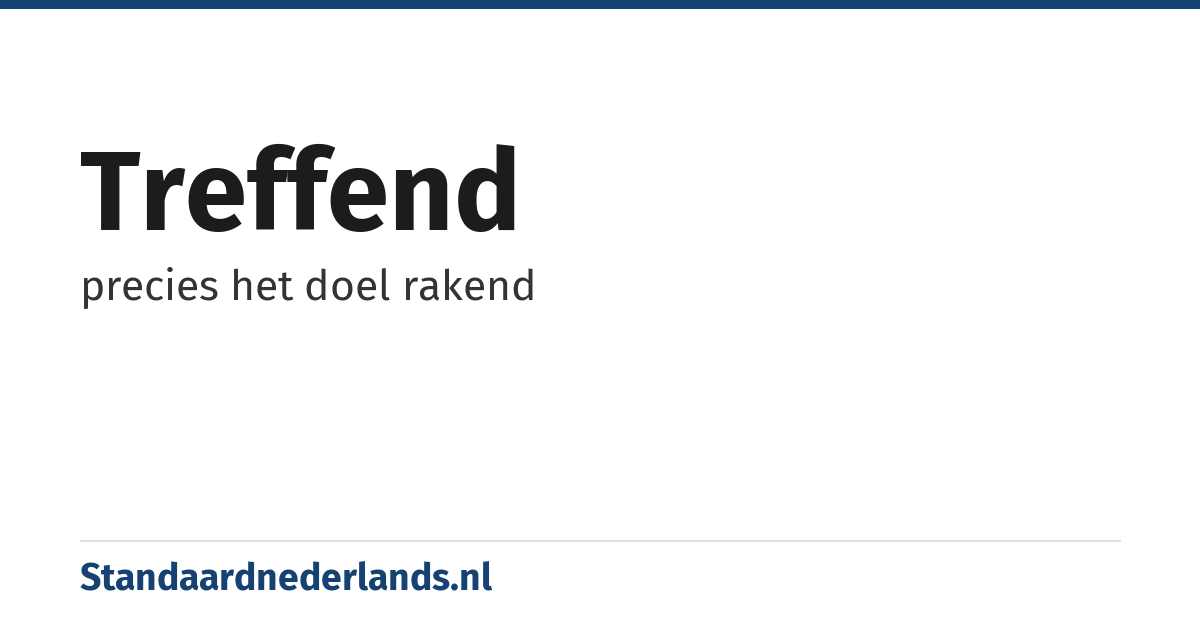 treffend: precies het doel rakend