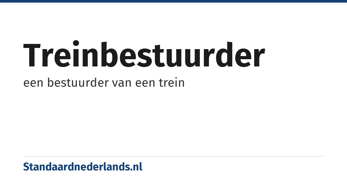 treinbestuurder: een bestuurder van een trein