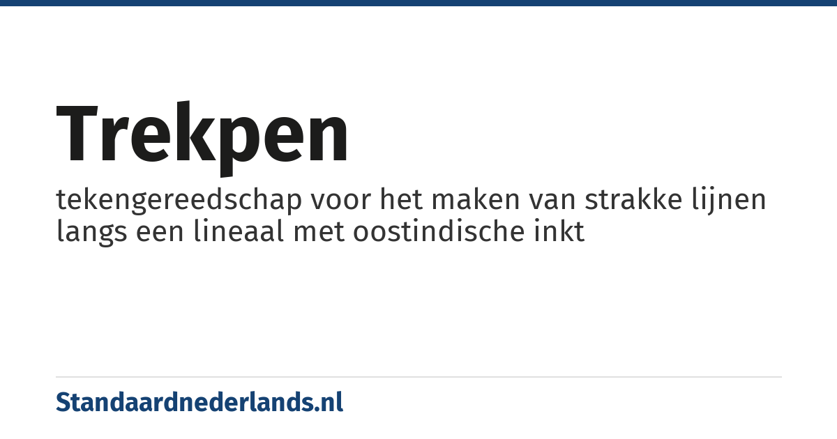 trekpen: tekengereedschap voor het maken van strakke lijnen langs een lineaal met oostindische inkt