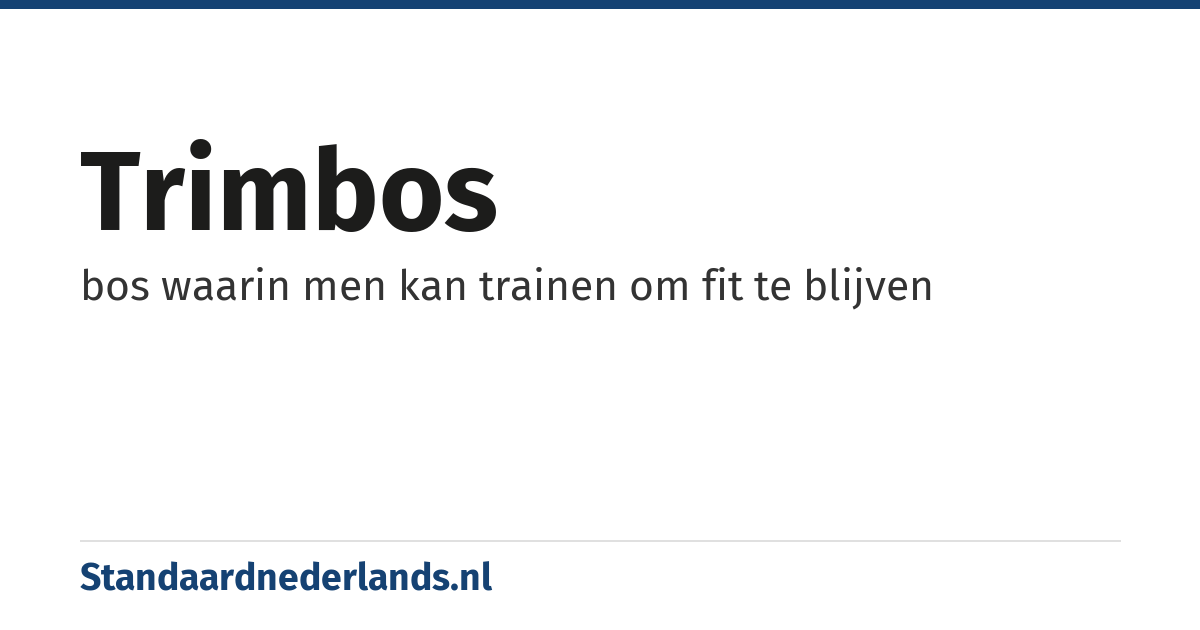 trimbos: bos waarin men kan trainen om fit te blijven