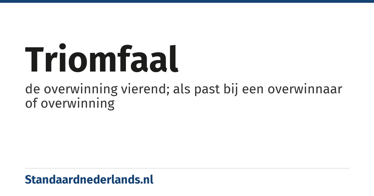 triomfaal: de overwinning vierend; als past bij een overwinnaar of overwinning