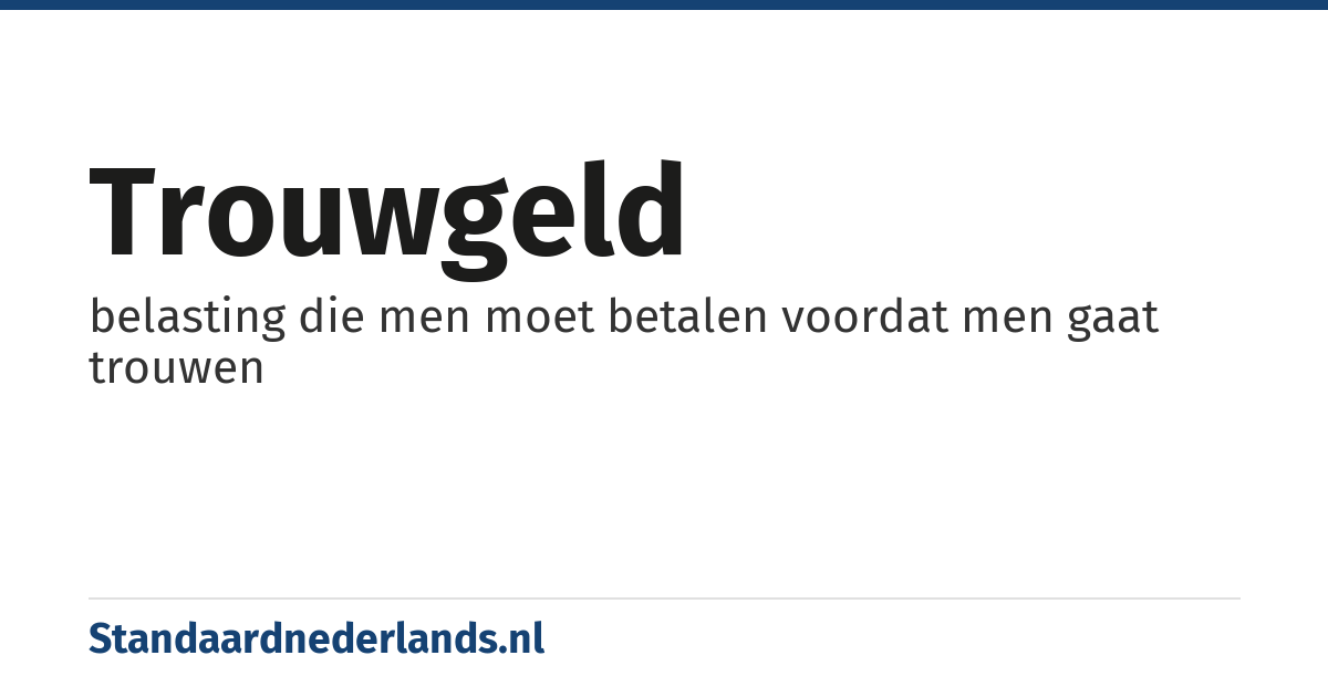 trouwgeld: belasting die men moet betalen voordat men gaat trouwen