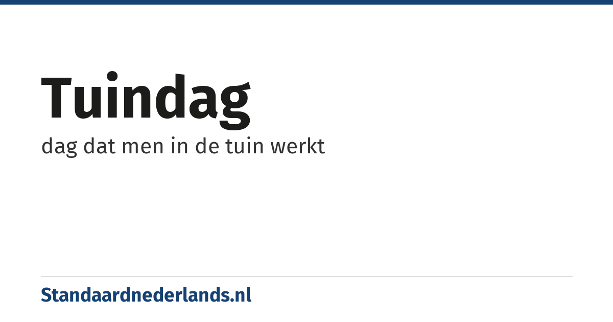 tuindag: dag dat men in de tuin werkt