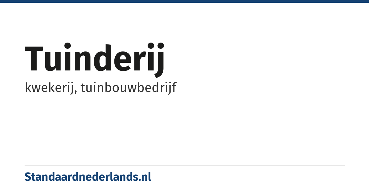 tuinderij: kwekerij, tuinbouwbedrijf