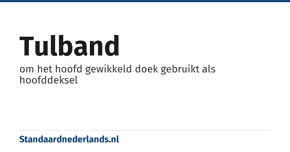 tulband: om het hoofd gewikkeld doek gebruikt als hoofddeksel