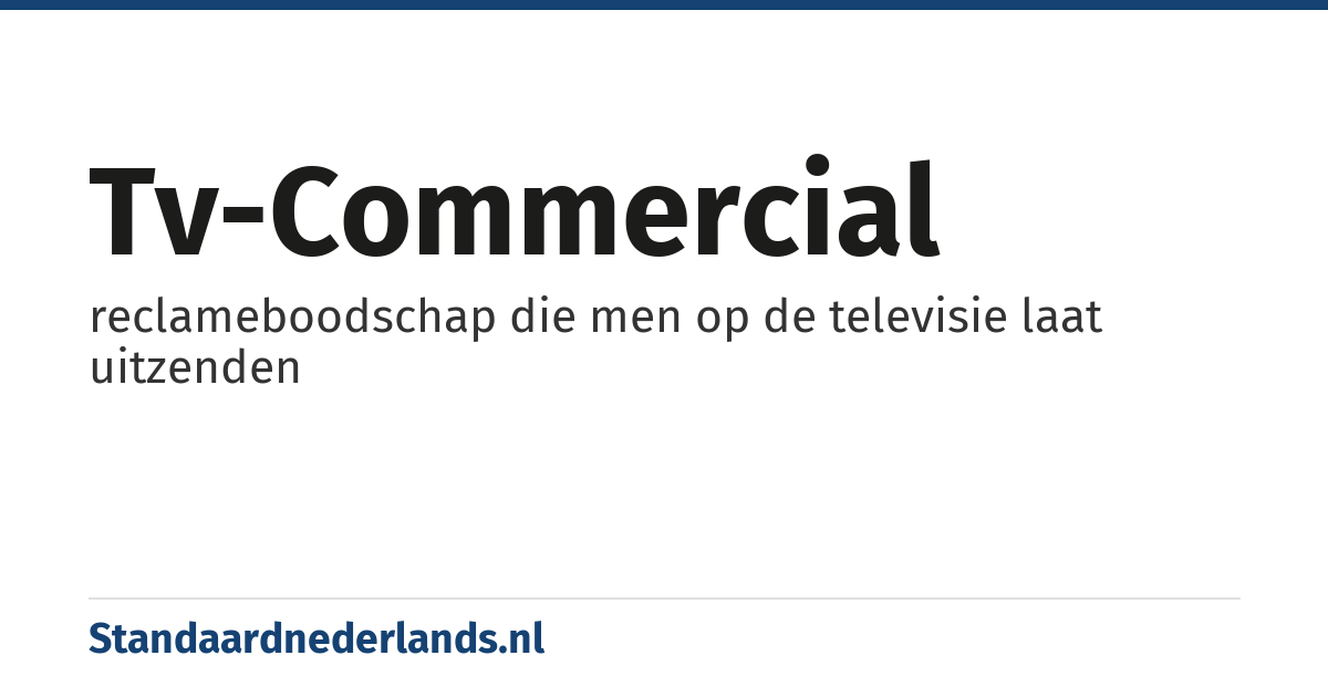 tv-commercial: reclameboodschap die men op de televisie laat uitzenden