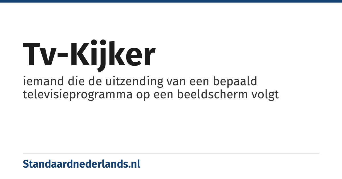 tv-kijker: iemand die de uitzending van een bepaald televisieprogramma op een beeldscherm volgt
