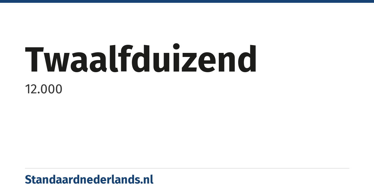 twaalfduizend: 12.000