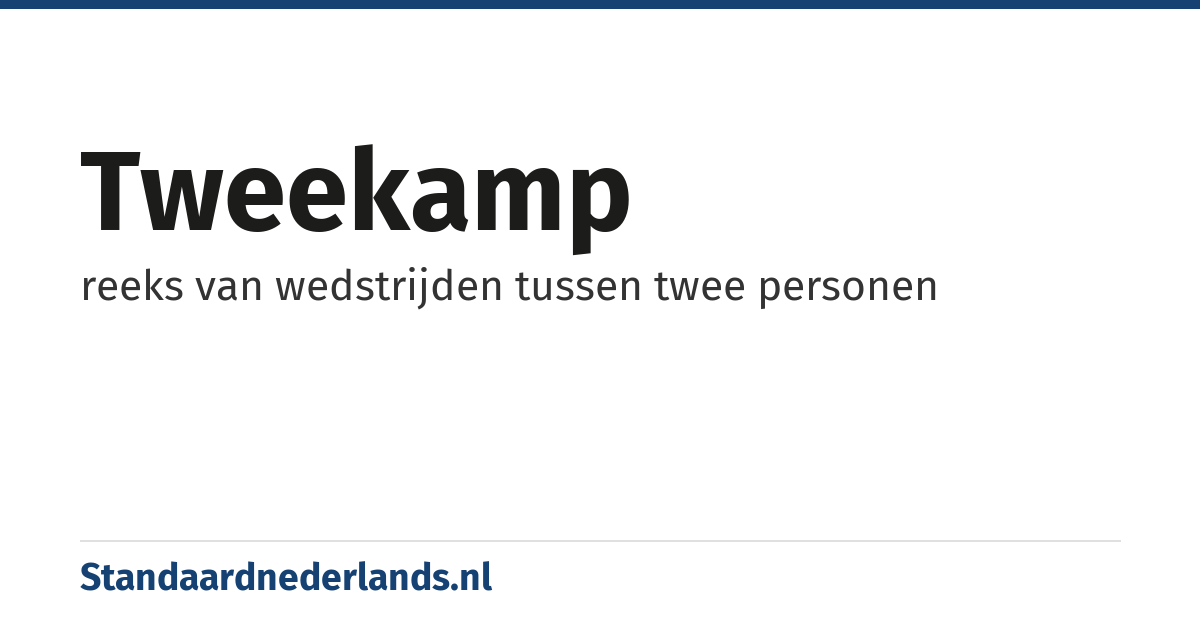 tweekamp: reeks van wedstrijden tussen twee personen