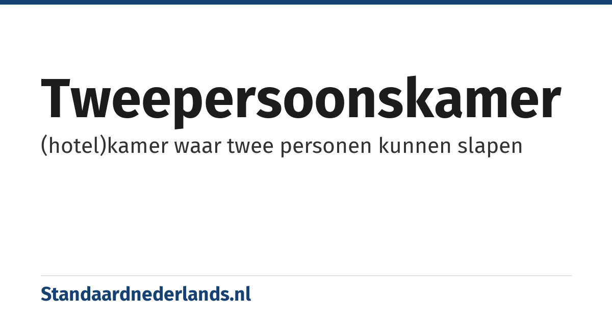 tweepersoonskamer: (hotel)kamer waar twee personen kunnen slapen
