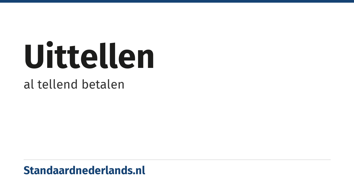 uittellen: al tellend betalen