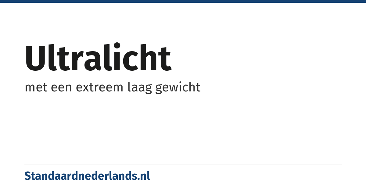 ultralicht: met een extreem laag gewicht