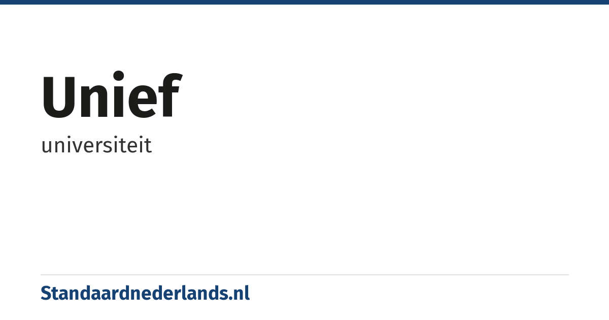 unief: universiteit