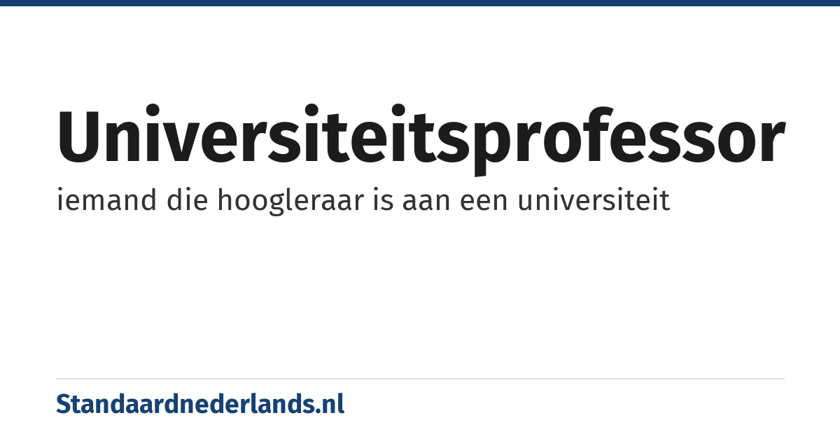 universiteitsprofessor: iemand die hoogleraar is aan een universiteit