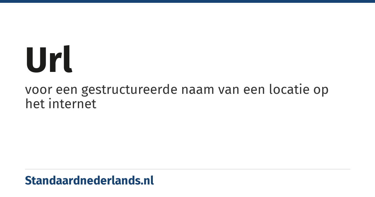URL: voor een gestructureerde naam van een locatie op het internet