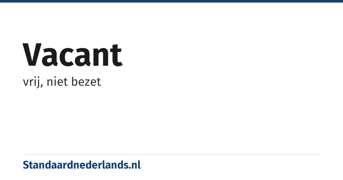 vacant: vrij, niet bezet