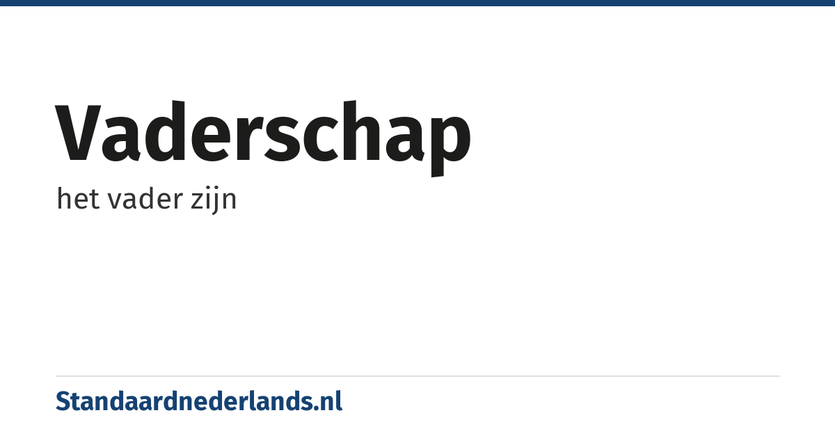vaderschap: het vader zijn