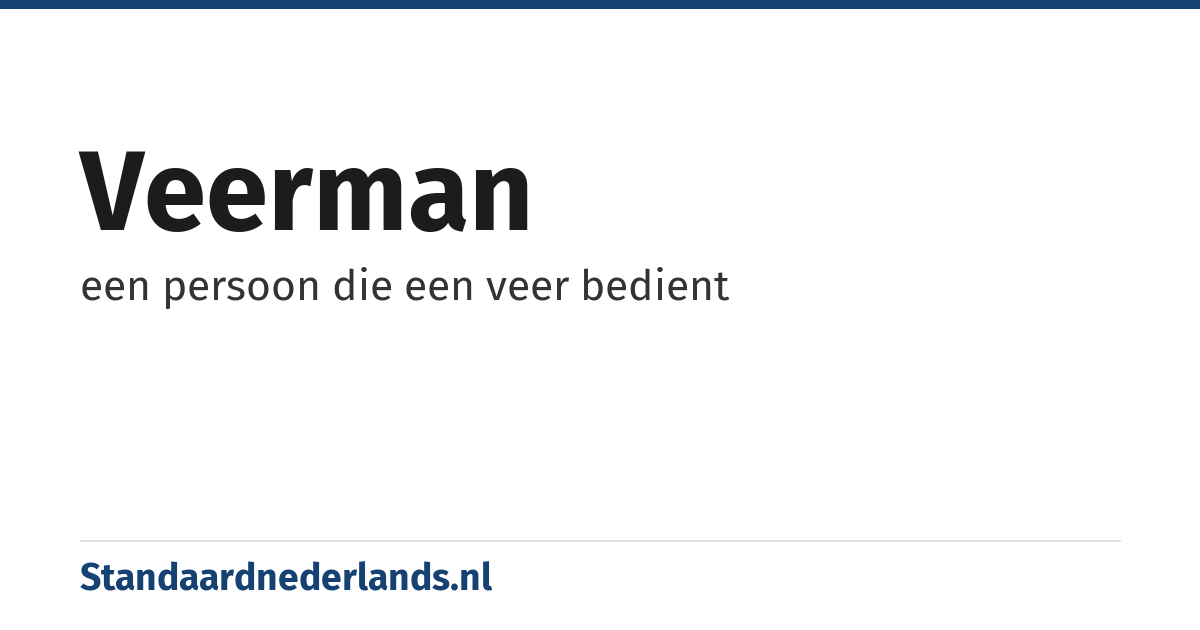 veerman: een persoon die een veer bedient