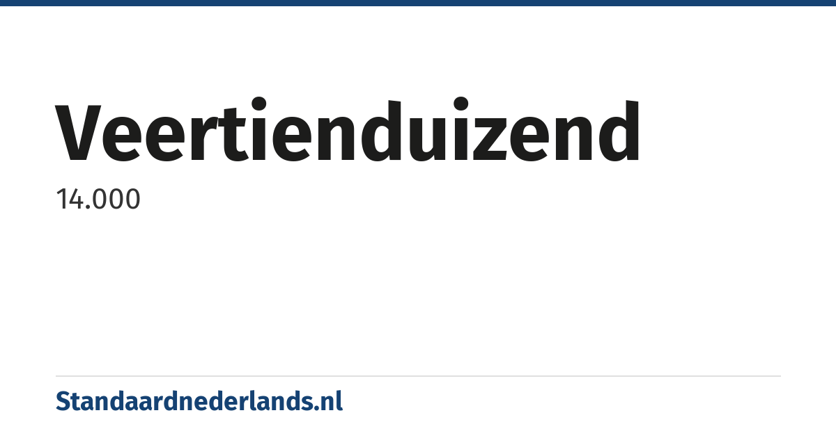 veertienduizend: 14.000