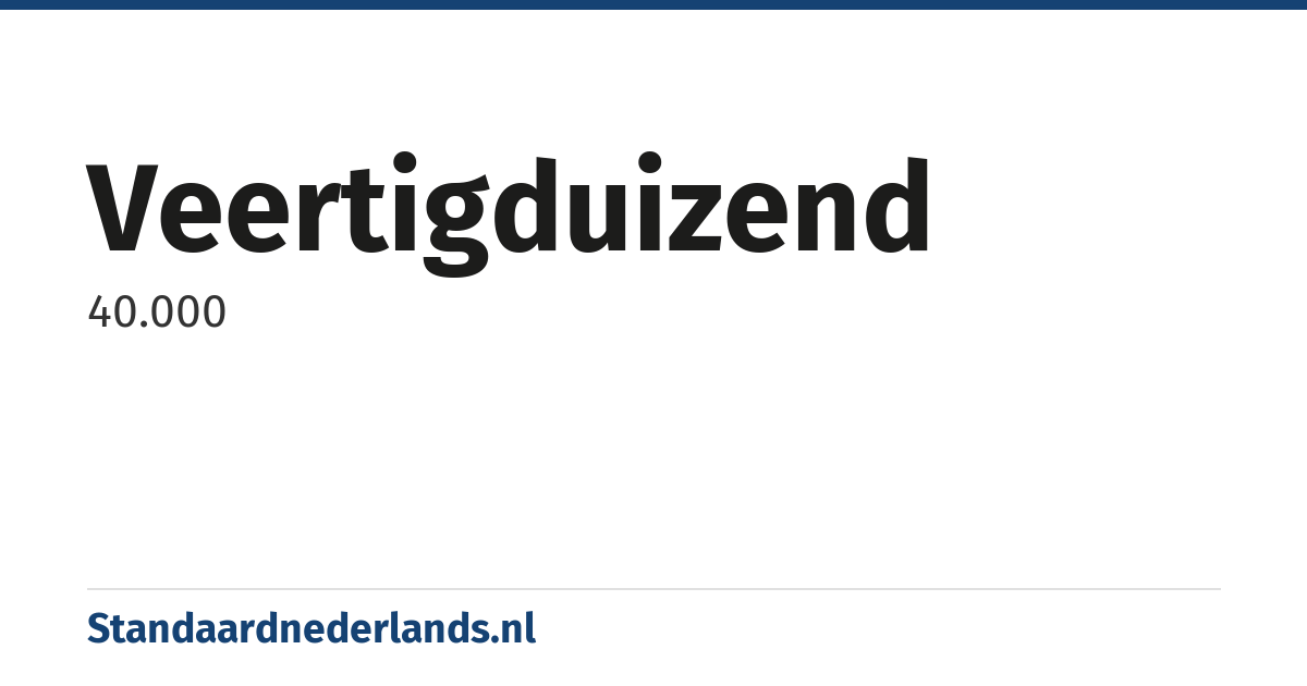 veertigduizend: 40.000
