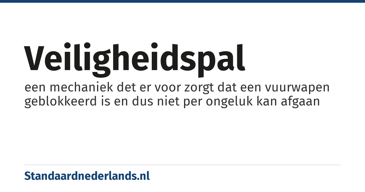 veiligheidspal: een mechaniek det er voor zorgt dat een vuurwapen geblokkeerd is en dus niet per ongeluk kan afgaan